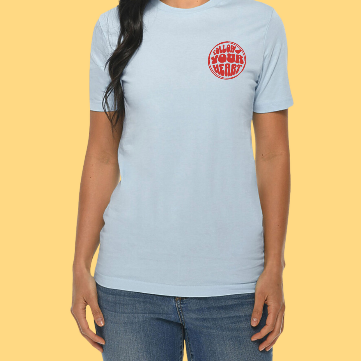 Follow Your Heart Tee