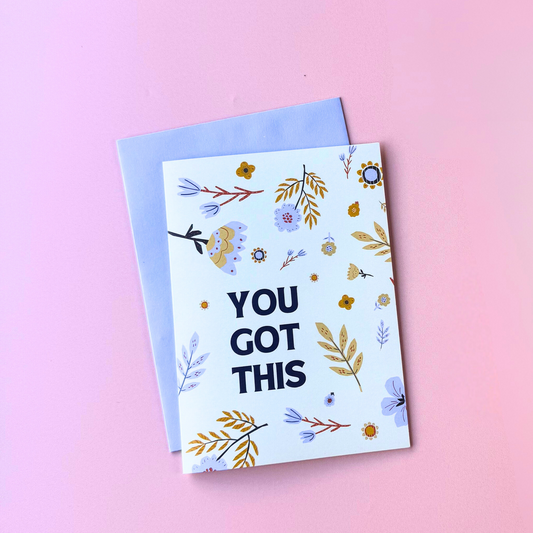 You Got This