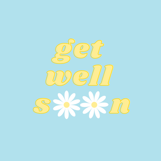 Get Well Soon