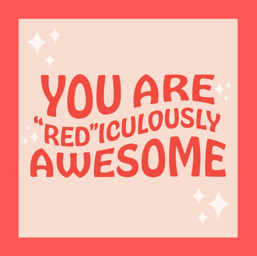 You Are &quot;Red&quot;iculously Awesome
